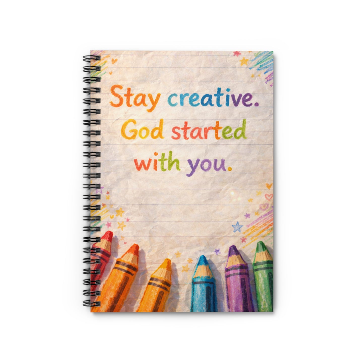 Inspirational Christian Spiral Notebook — “Stay Creative. God Started With You.” Rainbow Crayon Journal