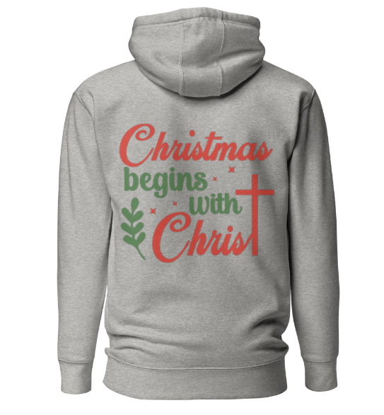 Christmas Begins With Christ Hoodie | Gospel Swag – Faith. Style. Purpose